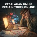 Kesalahan Umum Pemain Togel Online
